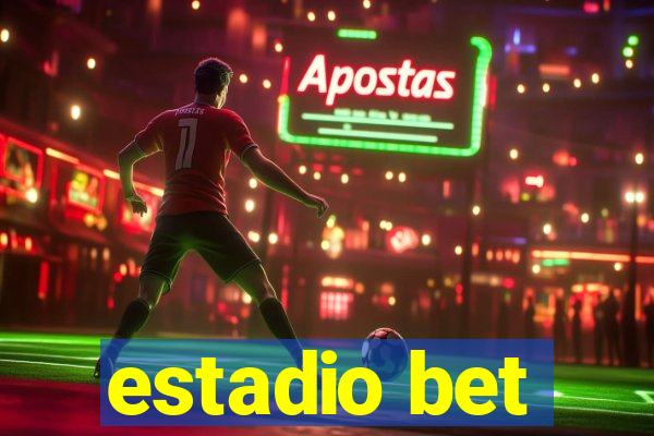 estadio bet